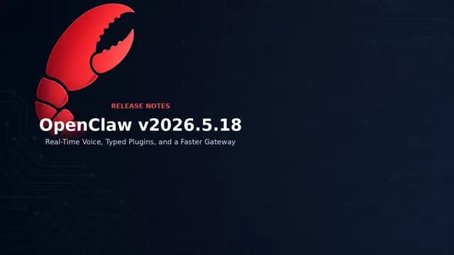 OpenClaw v2026.5.18 release notes hero image